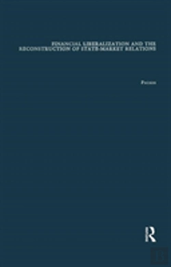 Bertrand.pt - Financial Liberalization And The Reconstruction Of State-Market Relations