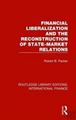 Bertrand.pt - Financial Liberalization And The Reconstruction Of State-Market Relations