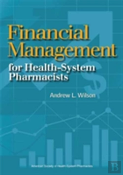 Bertrand.pt - Financial Management Basics For Health-System Pharmacists