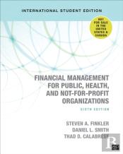 Financial Management For Public, Health, And Not-For-Profit Organizations - International Student Edition