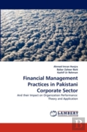 Financial Management Practices In Pakistani Corporate Sector