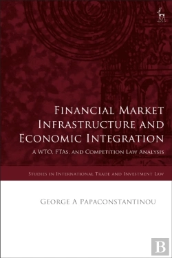 Bertrand.pt - Financial Market Infrastructure And Economic Integration