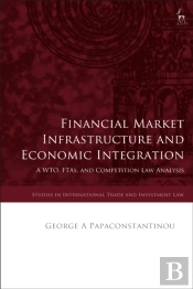 Financial Market Infrastructure And Economic Integration