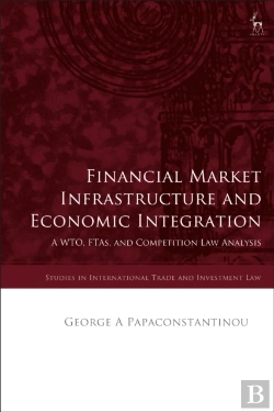 Bertrand.pt - Financial Market Infrastructure And Economic Integration
