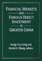 Financial Markets And Foreign Direct Investment In Greater China