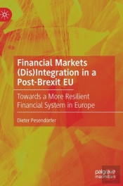 Financial Markets (Dis)Integration In A Post-Brexit Eu