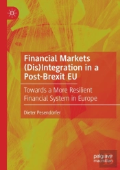 Financial Markets (Dis)Integration In A Post-Brexit Eu