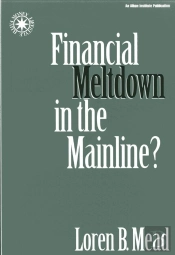Financial Meltdown In The Mainline?
