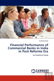 Financial Performance Of Commercial Banks In India In Post Reforms Era