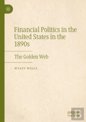 Financial Politics In The United States In The 1890s