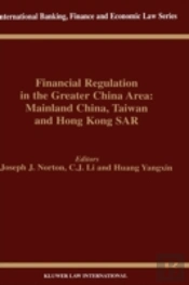 Financial Regulation In The Greater China Area: Mainland China, Taiwan And Hong Kong Sar