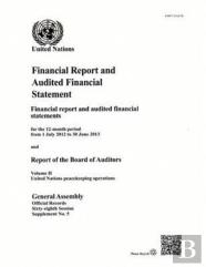 Financial Report And Audited Financial Statements For The 12-Month Period From 1 July 2012 To 30 June 2013 And Report Of The Board Of Auditors