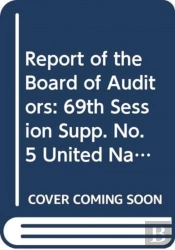 Financial Report And Audited Financial Statements For The Biennium Ended 31 December 2013 And Report Of The Board Of Auditors