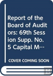 Financial Report And Audited Financial Statements For The Biennium Ended 31 December 2013 And Report Of The Board Of Auditors