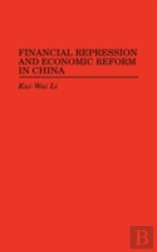 Financial Repression And Economic Reform In China