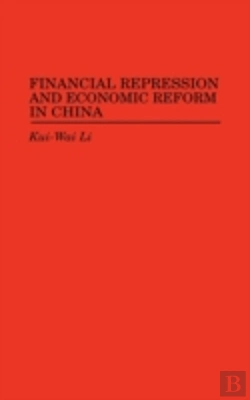 Bertrand.pt - Financial Repression And Economic Reform In China
