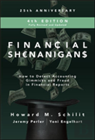 Financial Shenanigans, Fourth Edition:  How To Detect Accounting Gimmicks And Fraud In Financial Reports