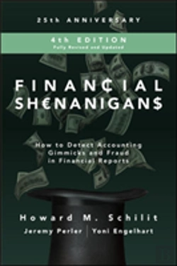 Bertrand.pt - Financial Shenanigans, Fourth Edition:  How To Detect Accounting Gimmicks And Fraud In Financial Reports