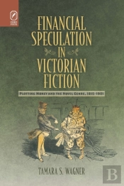 Financial Speculation In Victorian Fiction