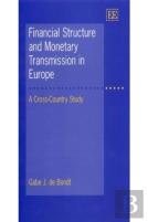 Financial Structure And Monetary Transmission In Europe