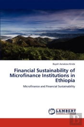 Financial Sustainability Of Microfinance Institutions In Ethiopia