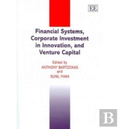 Financial Systems, Corporate Investment In Innovation, And Venture Capital