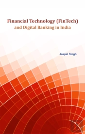 Financial Technology (Fintech) And Digital Banking In India