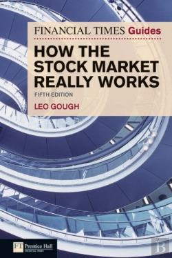Bertrand.pt - Financial Times Guide To How The Stock Market Really Works, The