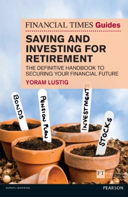 Bertrand.pt - Financial Times Guide To Saving And Investing For Retirement, The
