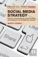 Financial Times Guide To Social Media Strategy, The