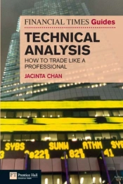 Financial Times Guide To Technical Analysis, The
