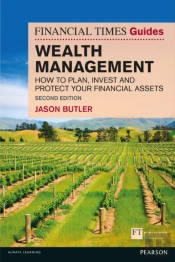 Financial Times Guide To Wealth Management, The