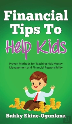 Bertrand.pt - Financial Tips To Help Kids: Proven Meth