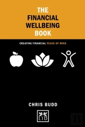 Financial Wellbeing Book: Creating Financial Peace Of Mind