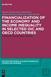 Financialization Of The Economy And Income Inequality In Selected Oic And Oecd Countries