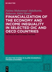 Financialization Of The Economy And Income Inequality In Selected Oic And Oecd Countries