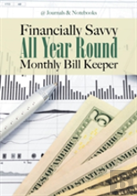 Financially Savvy All Year Round Monthly Bill Keeper