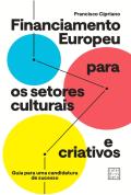 Financiamento Europeu para os Setores Culturais e Criativos