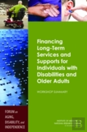 Financing Long-Term Services And Supports For Individuals With Disabilities And Older Adults
