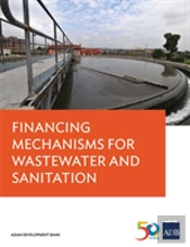 Financing Mechanisms For Wastewater And Sanitation