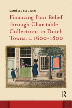 Bertrand.pt - Financing Poor Relief Through Charitable Collections In Dutch Towns, C. 1600-1800