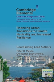 Financing Urban Transitions To Climate Neutrality And Increased Resilience In Cities