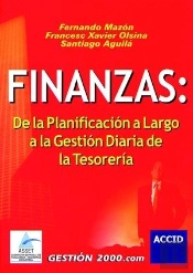 Finanzas: De La Planificacion A Largo A La Gestion Diaria De La Tesoreria