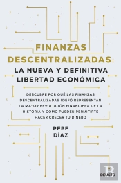 Finanzas Descentralizadas: La Nueva Y Definitiva L