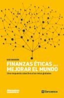 Finanzas Eticas Para Mejorar El Mundo