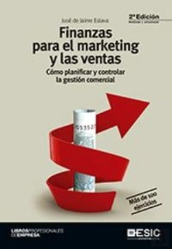 Bertrand.pt - Finanzas Para El Marketing Y Las Ventas. Cómo Planificar Y Controlar La Gestión Comercial