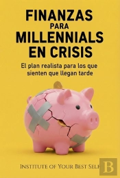 Finanzas Para Millennials En Crisis