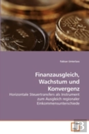 Finanzausgleich, Wachstum Und Konvergenz