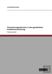 Finanzierungsreformen In Der Gesetzlichen Krankenversicherung