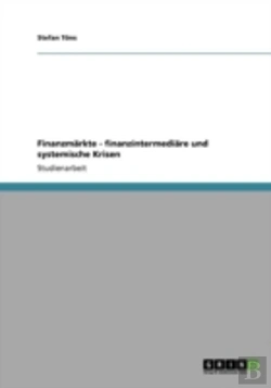 Bertrand.pt - Finanzmaã‚Â¤Rkte -  Finanzintermediaã‚Â¤Re Und Systemische Krisen